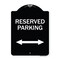 Signmission Reserved Parking Arrow Pointing Left and Right Heavy-Gauge Aluminum Sign, 24" x 18", BW-1824-23160 A-DES-BW-1824-23160 - alternate 1